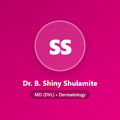Dr. B. Shiny Shulamite - Consultant Dermatologist, Dermatosurgeon & Cosmetologist
